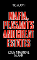 Mafia, Peasants and Great Estates