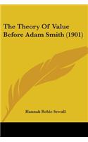 Theory Of Value Before Adam Smith (1901)