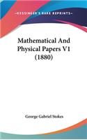 Mathematical And Physical Papers V1 (1880)