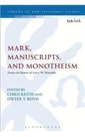 Mark, Manuscripts, and Monotheism