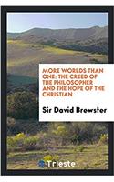 More Worlds Than One: The Creed of the Philosopher and the Hope of the Christian