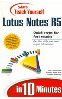 Teach Yourself Lotus Notes R5 in 10 Minutes