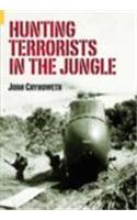 Hunting Terrorists in the Jungle