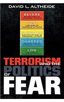 Terrorism and the Politics of Fear