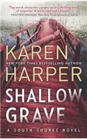 Shallow Grave: (4 South Shores)