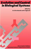 Evolution and Control in Biological Systems: Proceedings of the Iiasa Workshop, Laxenburg, Austria, 30 November - 4 December 1987