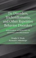 Tic Disorders, Trichotillomania and Other Repetitive Behavior Disorders