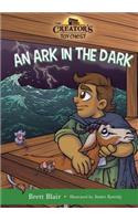An Ark in the Dark: Noah's Story