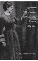 German Women for Empire, 1884-1945