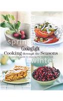 Cooking Through the Seasons: An Everyday Guide to Enjoying the Freshest Food