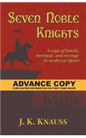 Seven Noble Knights: A Saga of Family, Betrayal, and Revenge in Medieval Spain