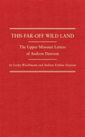 This Far-Off Wild Land