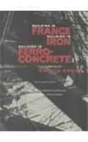 Building in France, Building in Iron, Building in Ferroconcrete