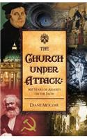 The Church Under Attack