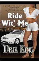 Ride Wit' Me