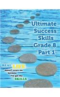 Ultimate Success Skills Grade 8 Part 1