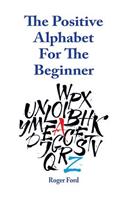 Positive Alphabet For The Beginner