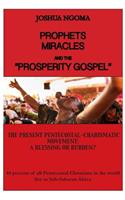 Prophets, Miracles and the Prosperity Gospel