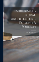 Suburban & Rural Architecture, English & Foreign