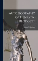 Autobiography of Henry W. Blodgett
