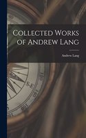 Collected Works of Andrew Lang