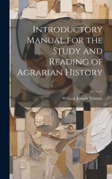 Introductory Manual for the Study and Reading of Agrarian History