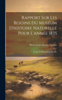 Rapport Sur Les Besoins Du Muséum D'histoire Naturelle Pour L'année 1835