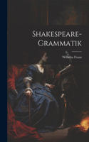 Shakespeare-Grammatik