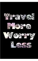 Travel More, Worry Less