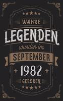 Wahre Legenden wurden im September 1982 geboren