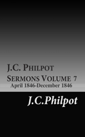 J.C. Phipot Sermons Volume 7