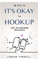 When It's Okay to Hookup