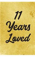 11 Years Loved Notebook - Guest Book for 11 Year Old Girl - 11th Birthday Gift for Children - 11 Years Old Birthday Gift