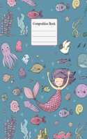 Composition Book: Mermaid Journal Notebook Wide Ruled, Large, 100+ pages book for girls, kids, school, students and teachers
