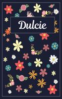 Dulcie: Lined Writing Notebook with Personalized Name 120 Pages 6x9 Flowers