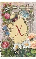 X: Monogram Initial X Notebook for Girls and Women, Vintage Collage Scrapbooking Floral Roses, Fairies and Bees, 6x9 Notebook, Wide Ruled Journal