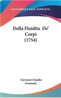 Della Fluidita De' Corpi (1754)