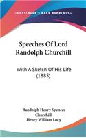 Speeches Of Lord Randolph Churchill
