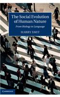 The Social Evolution of Human Nature