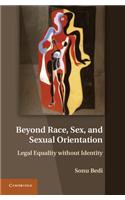 Beyond Race, Sex, and Sexual Orientation
