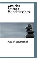 ANS Der Seimat Mendelsiohns.