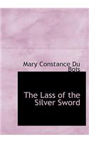 The Lass of the Silver Sword