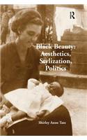 Black Beauty: Aesthetics, Stylization, Politics