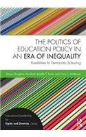 Politics of Education Policy in an Era of Inequality