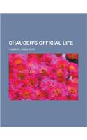 Chaucer's Official Life