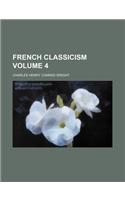 French Classicism Volume 4: (English)