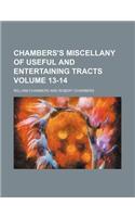Chambers's Miscellany of Useful and Entertaining Tracts Volume 13-14: (English)