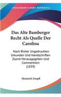 Das Alte Bamberger Recht Als Quelle Der Carolina