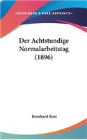 Der Achtstundige Normalarbeitstag (1896)