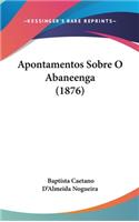 Apontamentos Sobre O Abaneenga (1876)